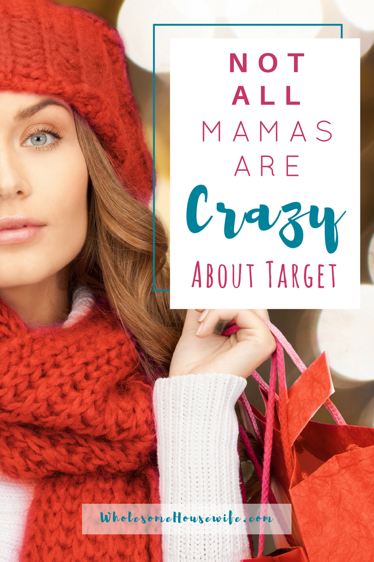 Not All Mamas Are Crazy About Target
