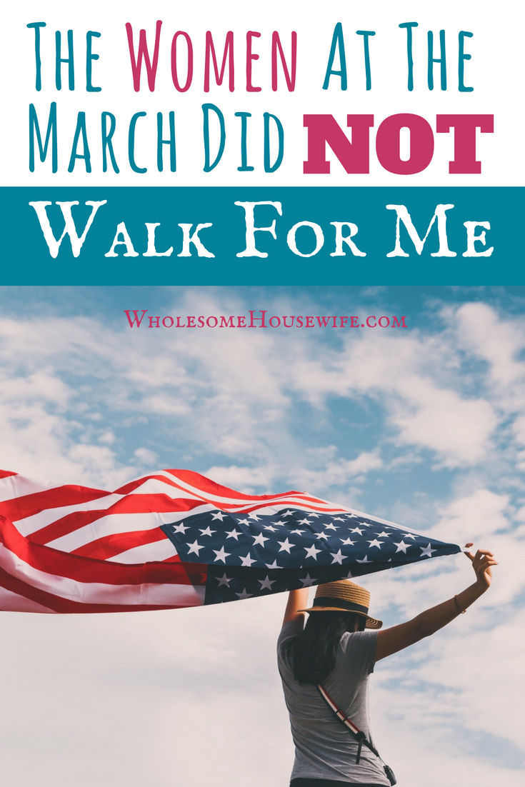 The Women At The March Did Not Walk For Me