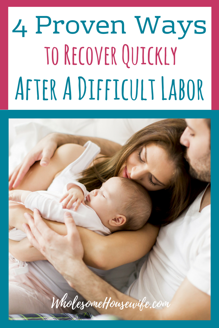 4 Proven Ways to Rock Recovery After A Difficult Labor